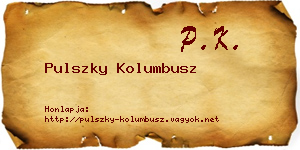 Pulszky Kolumbusz névjegykártya
